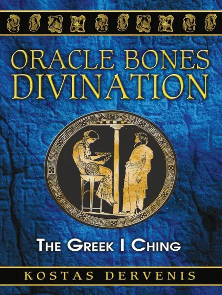 Oracle Bones Divination: The Greek I Ching
