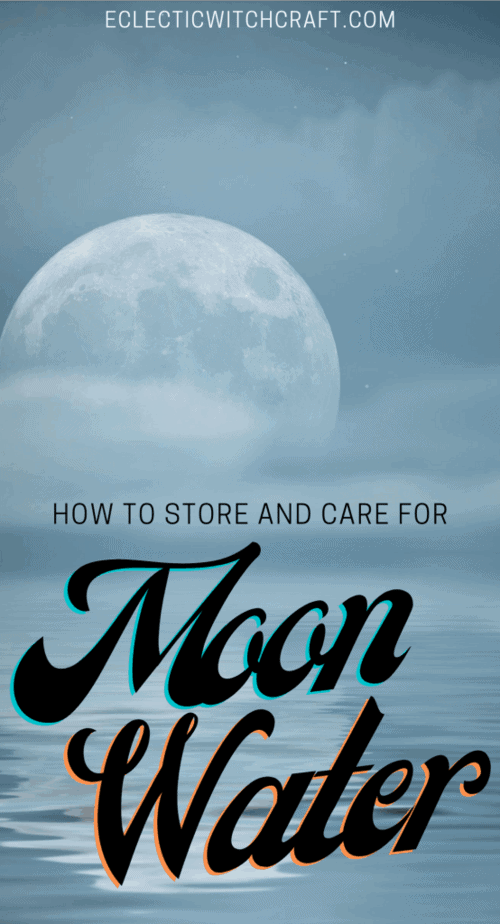 MOON WATER: How to take care of your magick witch water with the essence and energy of the phase of the moon. #witch #witchcraft #pagan #wicca