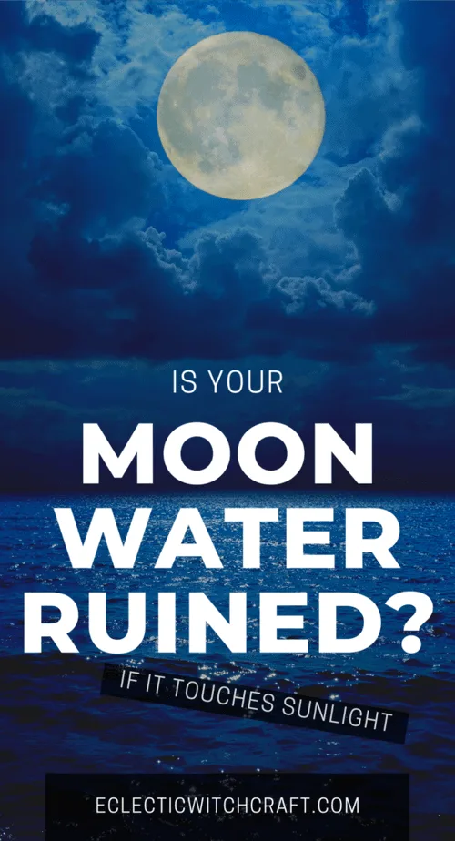 Did you leave your moon water jar out in the sunlight? How to use moon water that has been touched by the sun. Do the moon water benefits change? Moon water witchcraft tips. Moon water cleansing spray. Moon water phases. Moon water blessing. Moon water intentions. #witch #witchcraft #pagan #wicca