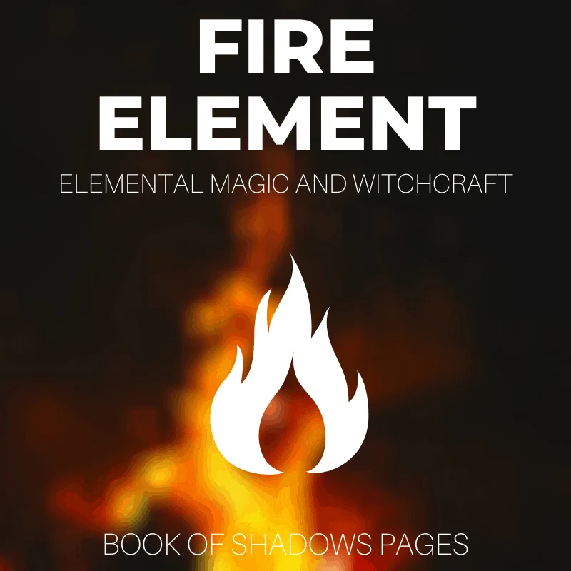 Fire Element: Astonishing Uses And Magickal Correspondences