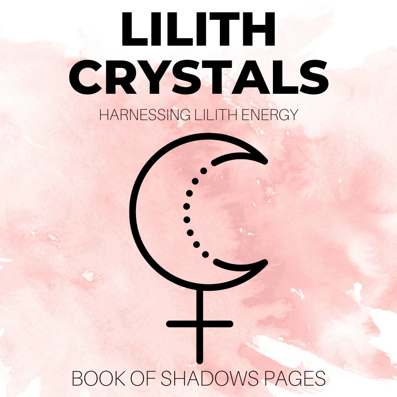 Crystals For Lilith And Harnessing Lilith Energy