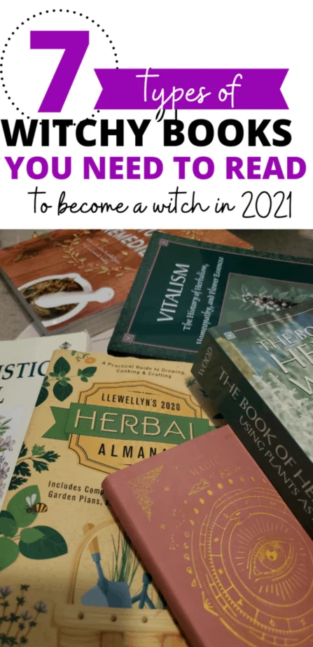 7 types of witchy books you need to read to become a witch in 2021. An image for Pinterest with books on herbalism and witchcraft in a pile.