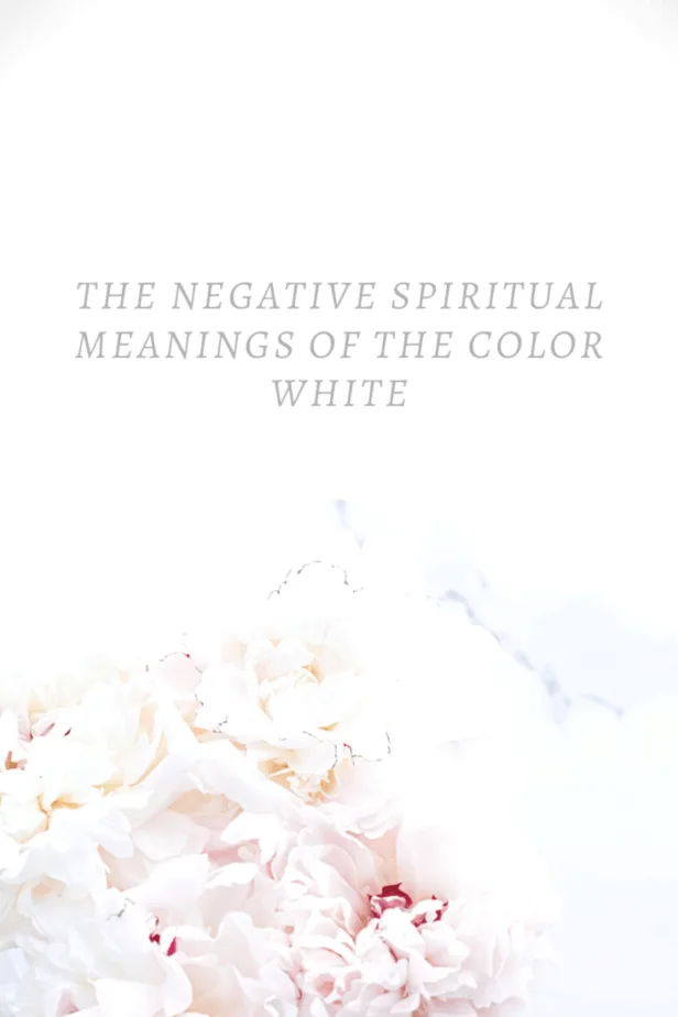 The negative spiritual meanings of the color white. Pink and white flowers.