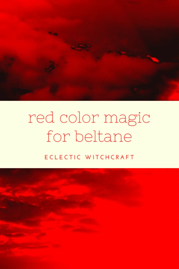 Red color magic for Beltane.