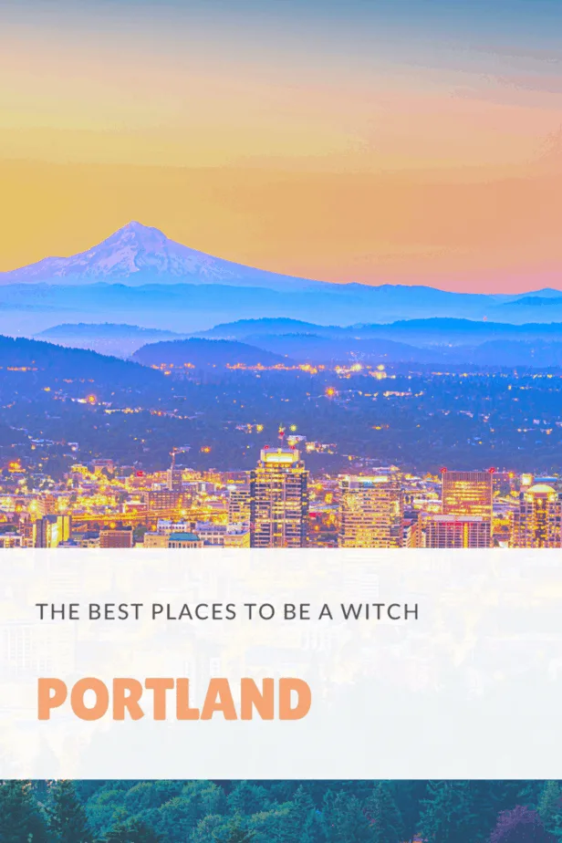 The skyline of Portland, Oregon. The best places to be a witch.