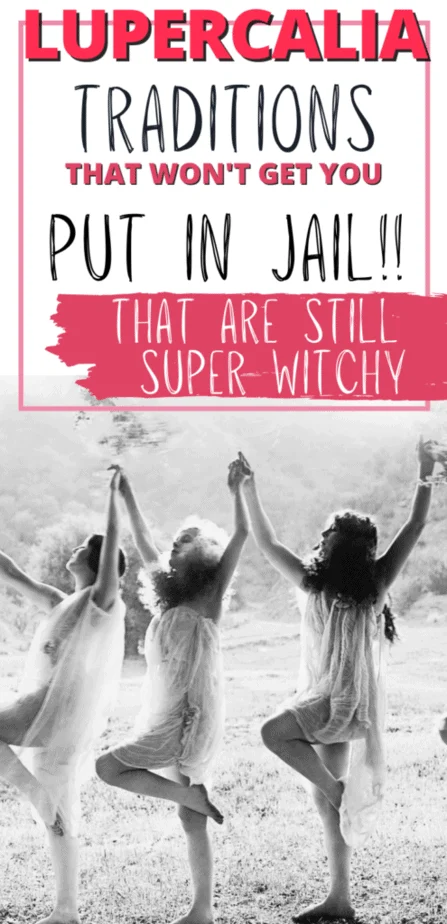 Witchy women dancing in flowy dresses. Lupercalia traditions that won't get you put in jail!! That are still super witchy.