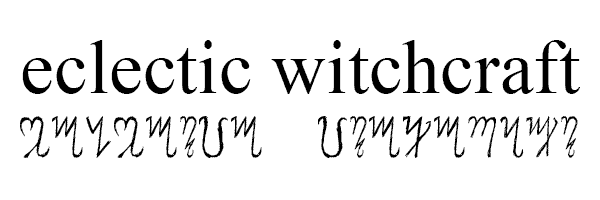 The Theban alphabet used to spell Eclectic Witchcraft