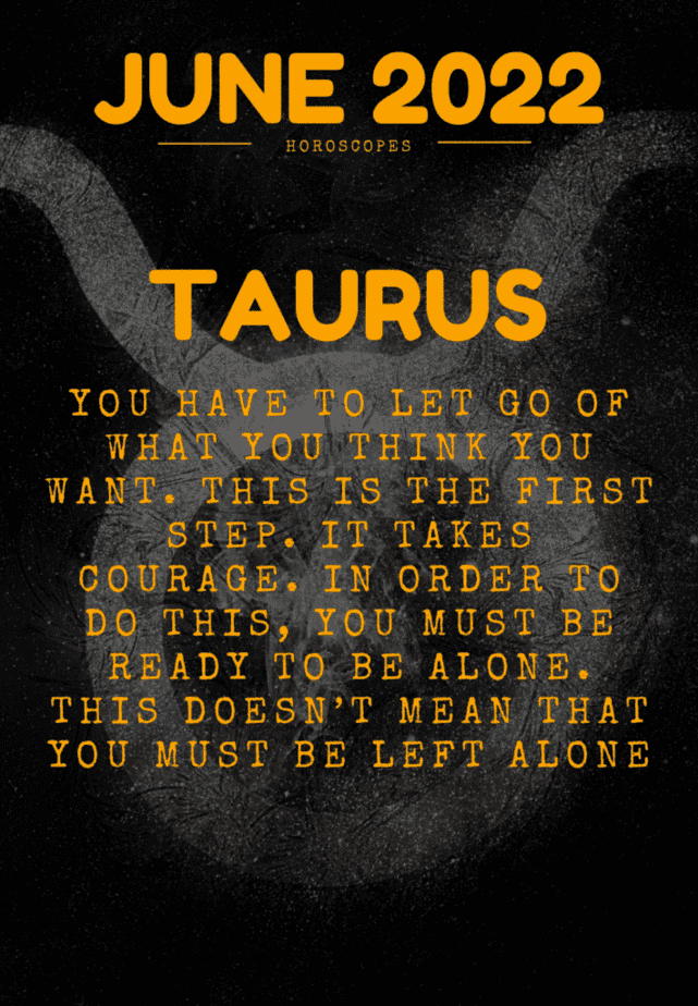 Taurus  horoscope for June 2022 with astrological symbolism in the image