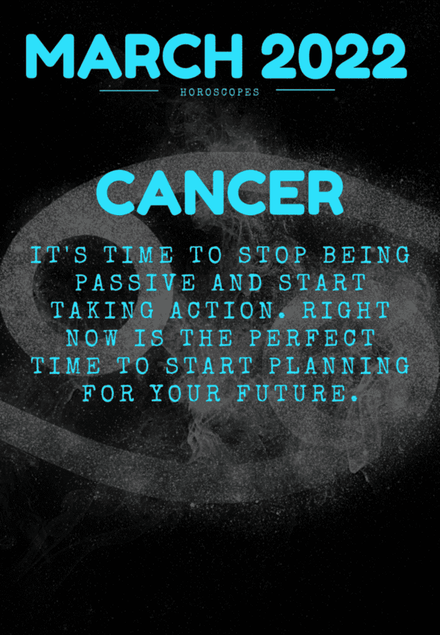 Cancer horoscope for March 2022