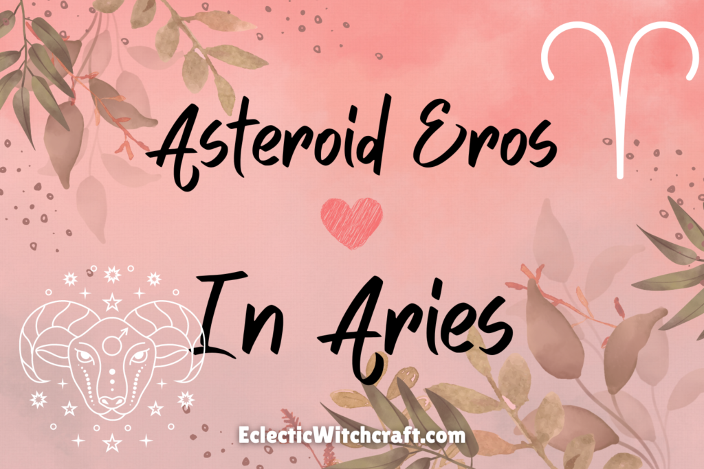 Asteroid Eros In Aries