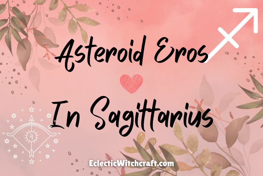 Asteroid Eros In Sagittarius