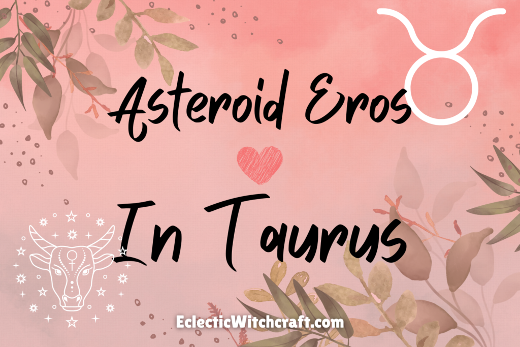 Asteroid Eros In Taurus