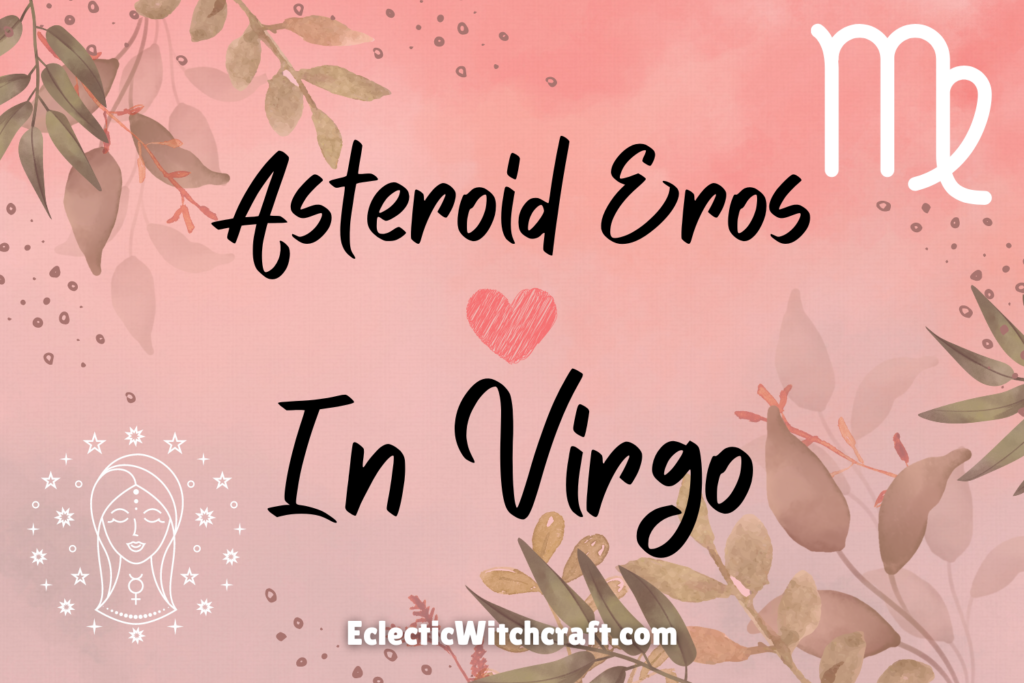 Asteroid Eros In Virgo