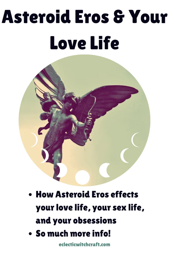 Asteroid Eros & Your Love Life