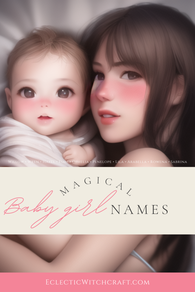 Cute baby girl and mom for magical baby girl names