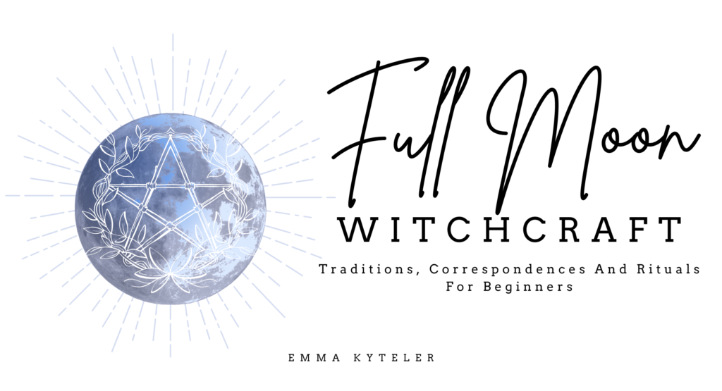Full Moon Witchcraft Traditions, Correspondences And Rituals For Beginners (2400 × 1300 px)
