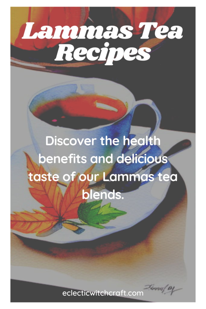 Lammas Tea Recipes