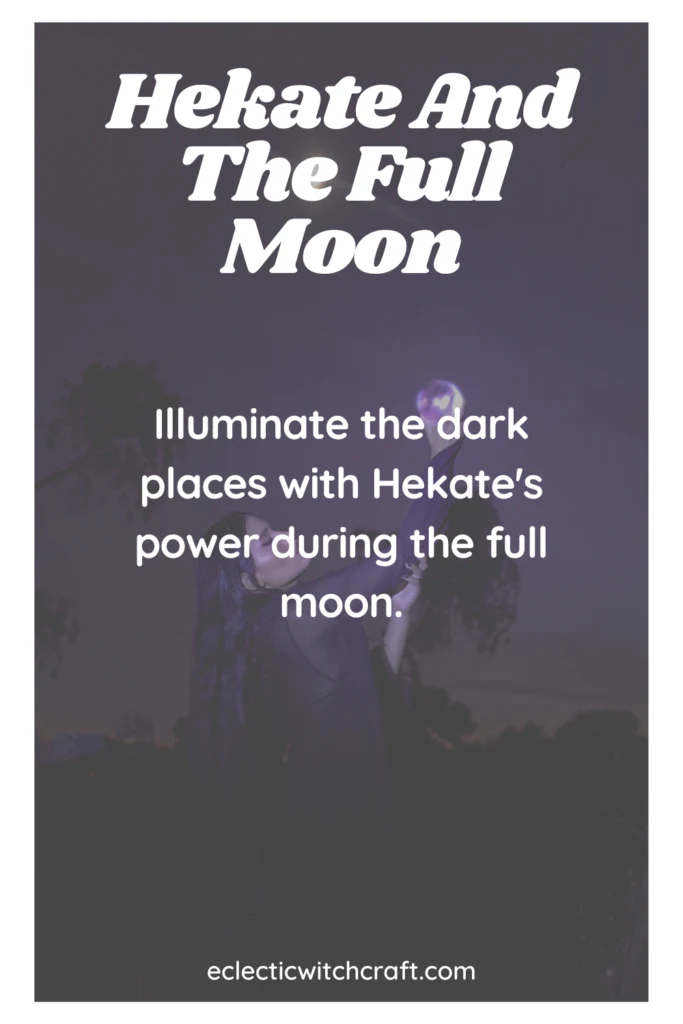 Hekate And The Full Moon