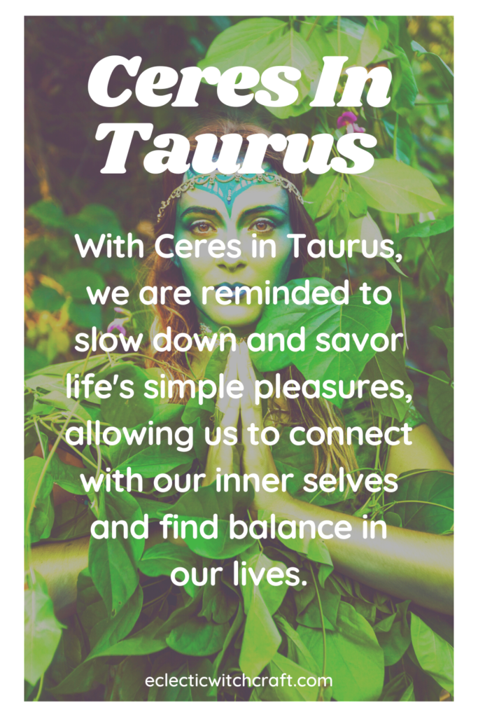 Ceres in Taurus. An earth goddess surrounded by greenery.