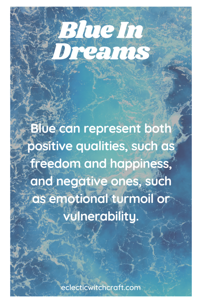 The Spiritual Meaning Of Blue In Dreams