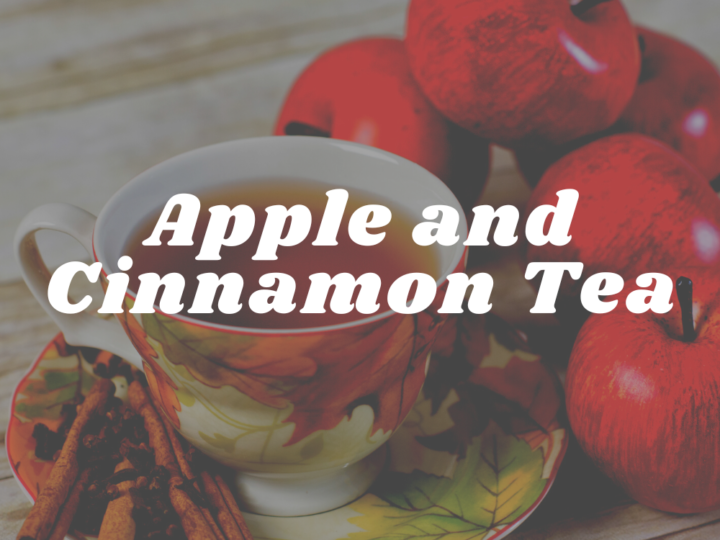 Apple and Cinnamon Tea