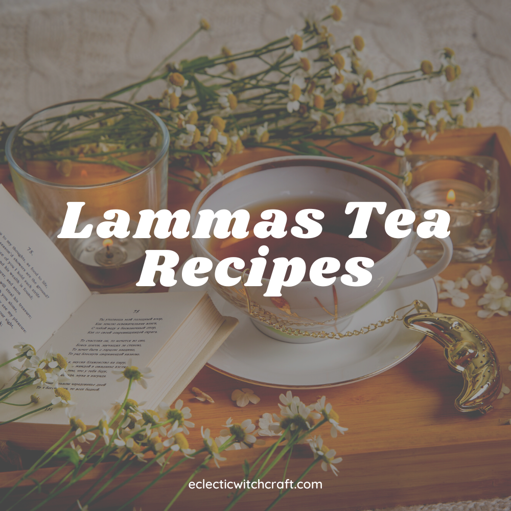 Lammas Tea Recipes