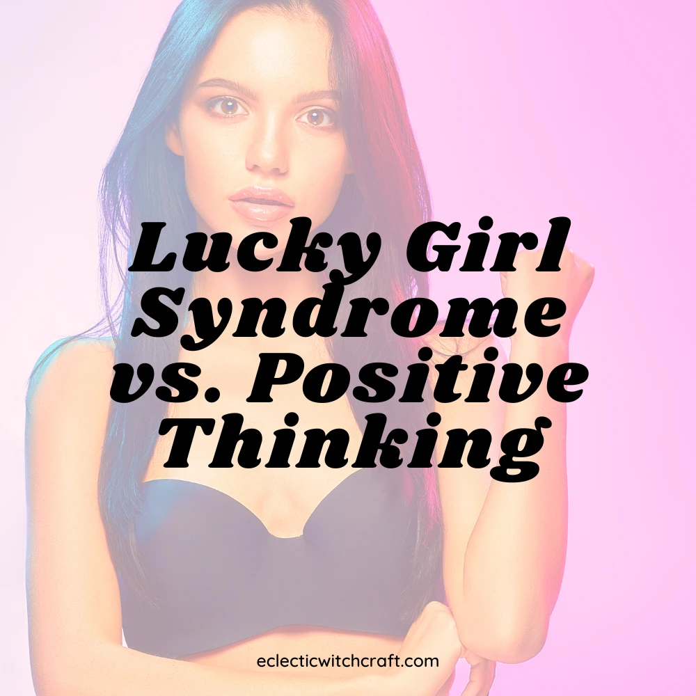 Lucky girl syndrome vs positive thinking. Aesthetic photo of woman.
