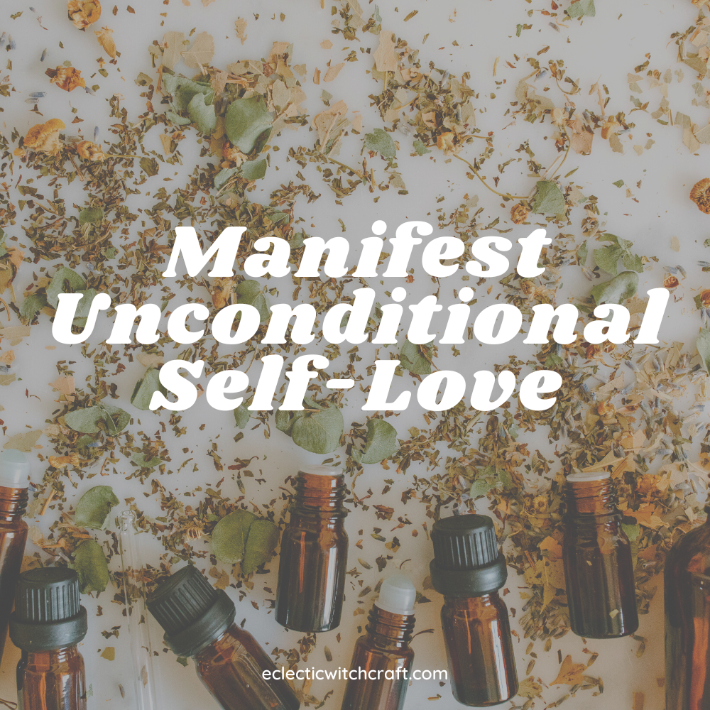 Manifest unconditional self love with witchcraft. Essential oil bottles surrounded by herbs.