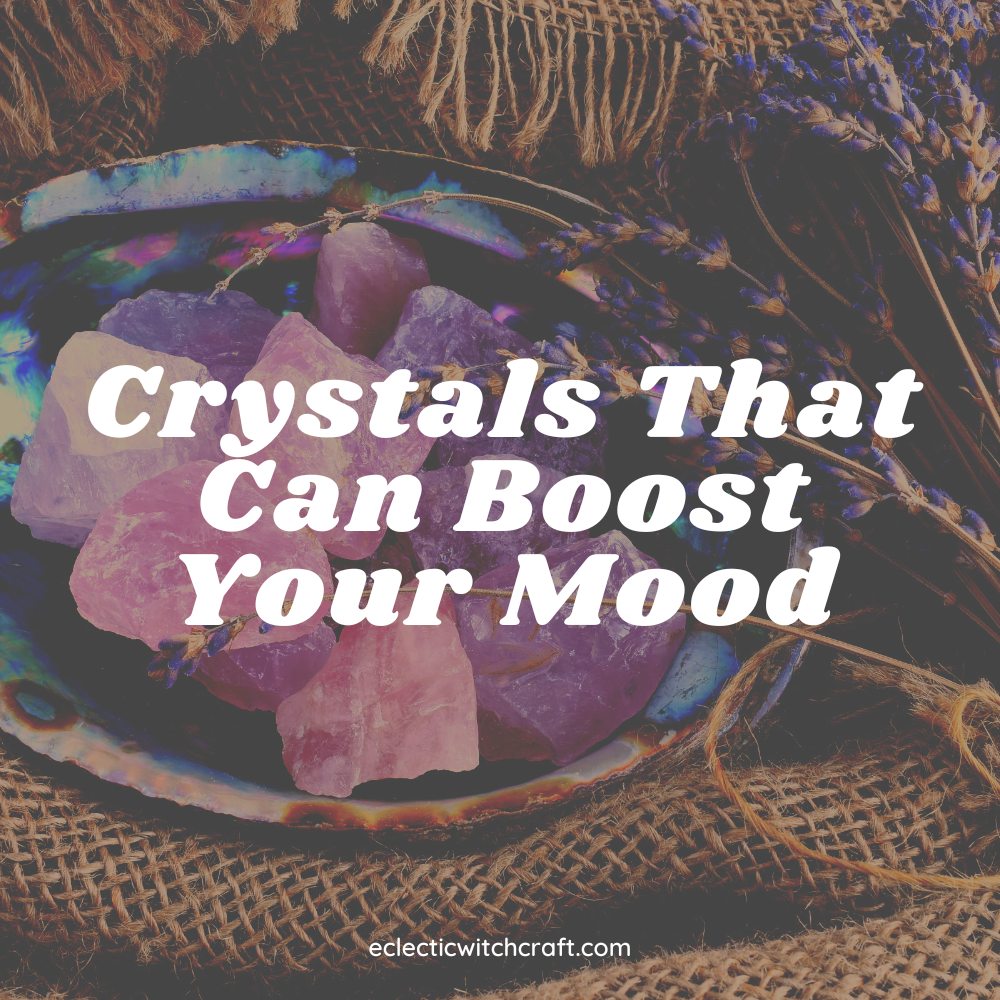 Crystals That Can Boost Your Mood