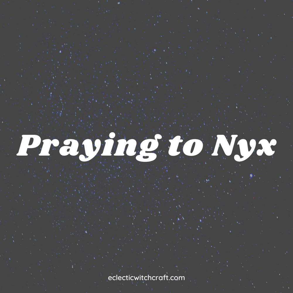 Praying to Nyx