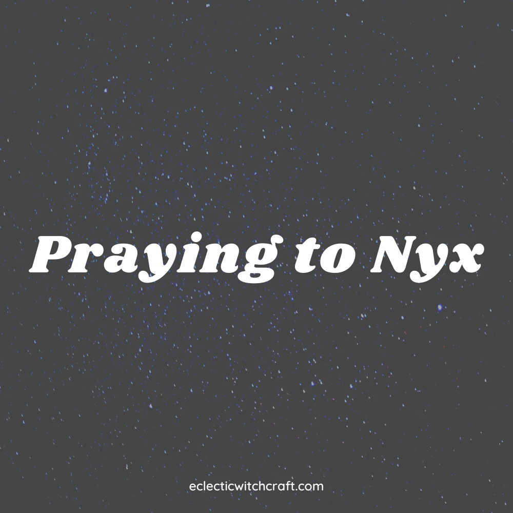 Praying to Nyx