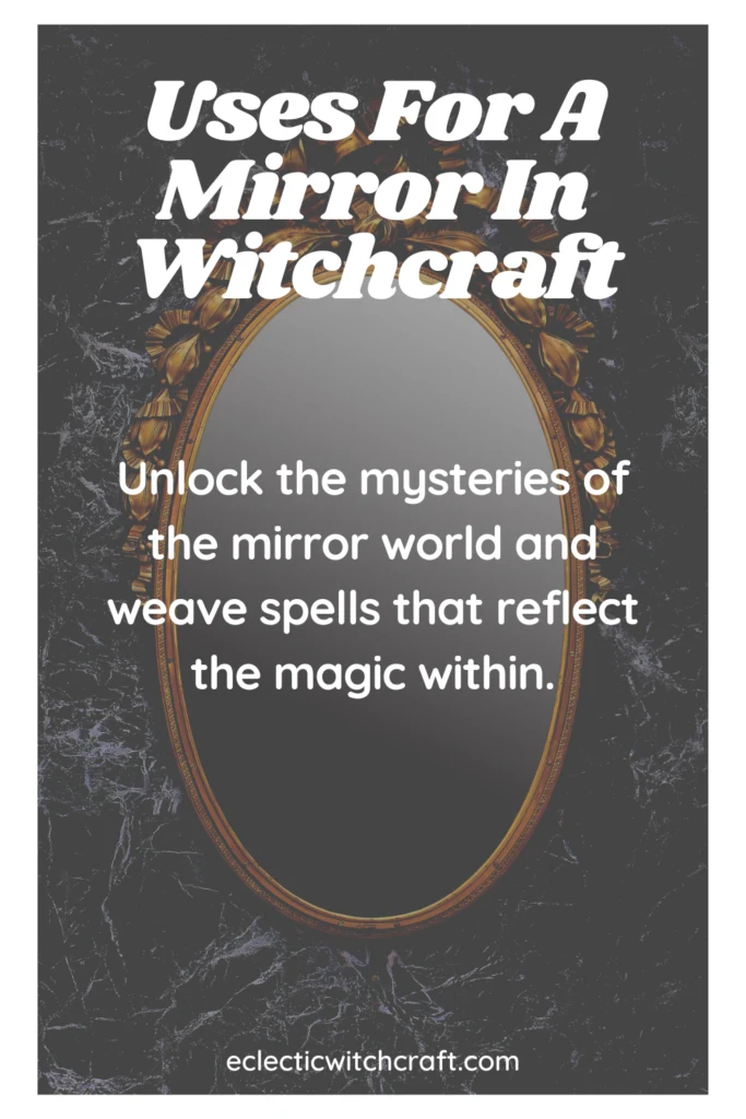 Uses For A Mirror In Witchcraft