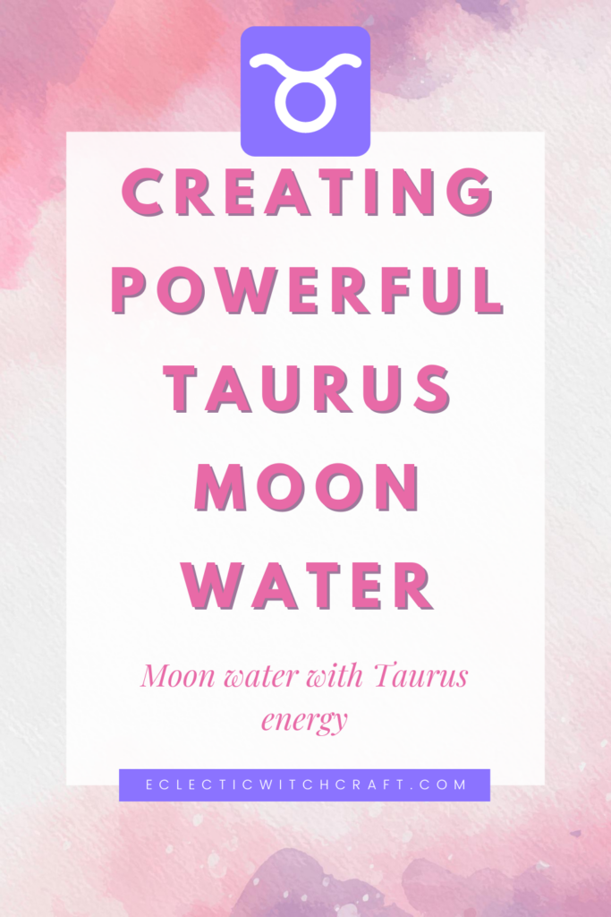 Taurus moon water spells