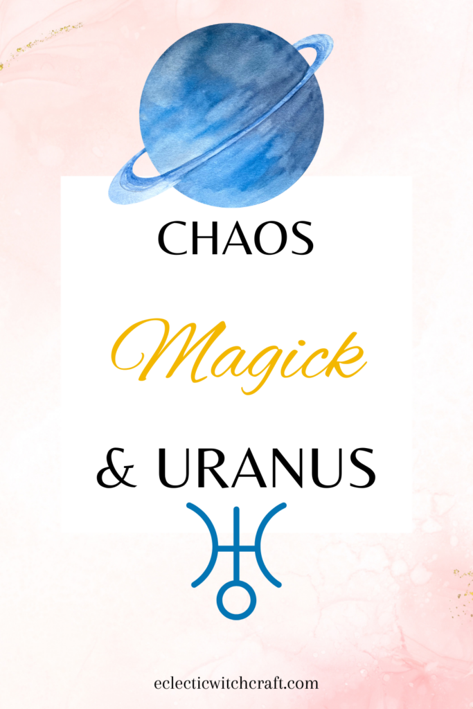 Uranus and chaos magick