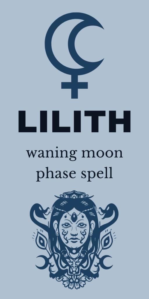 Dark goddess Lilith spell for the waning moon