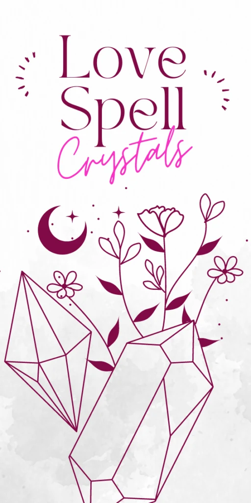 Love spell crystals