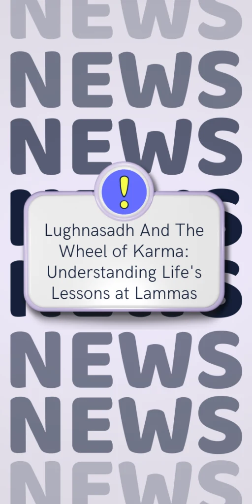 Lughnasadh and karma