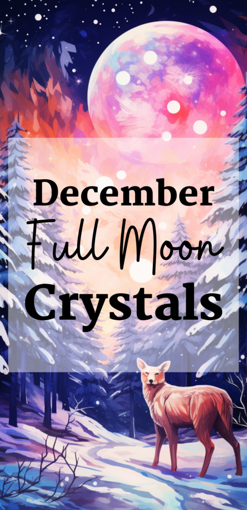 December Full Moon Crystals witchcraft