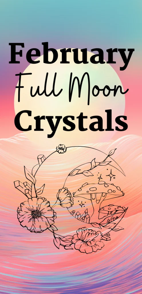 February Full Moon Crystals witchcraft