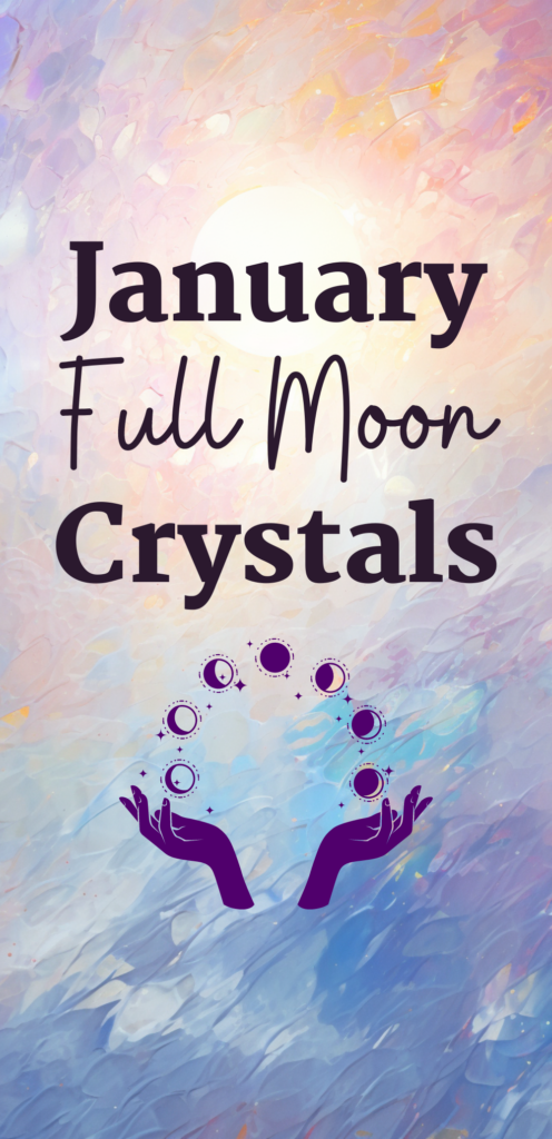 January full moon crystals