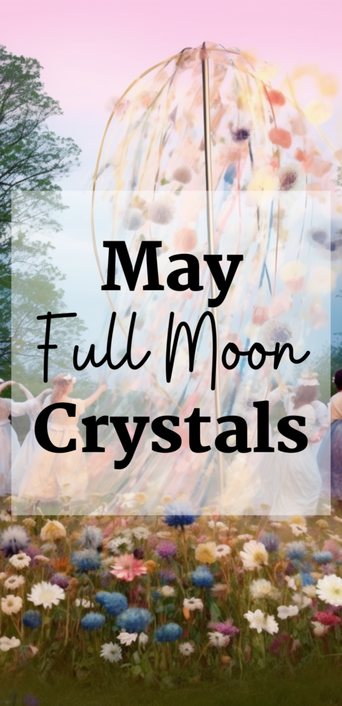 May Full Moon Crystals astrology