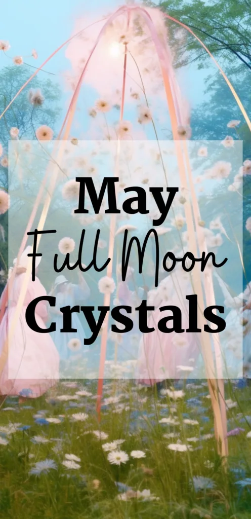 May Full Moon Crystals witchcraft