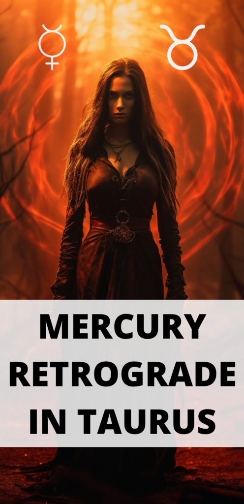 Mercury retrograde in Taurus meaning