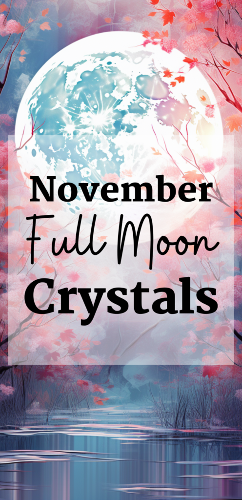 November Full Moon Crystals winter witchcraft