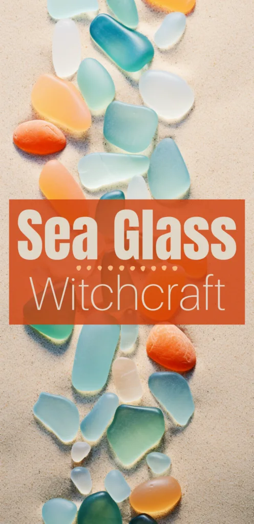 Sea glass witchcraft