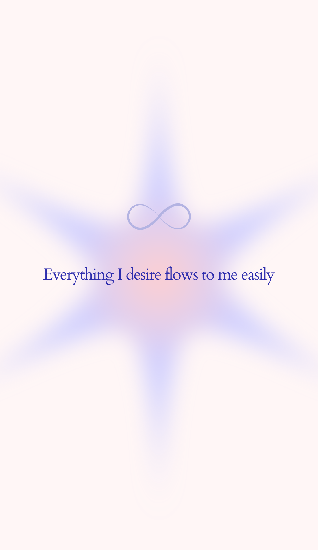 A soft starburst design in pastel blue and pink hues highlights the affirmation, "Everything I desire flows to me easily," accompanied by an infinity symbol. This wallpaper blends Lucky Girl affirmations with a calming aesthetic for manifestation inspiration.